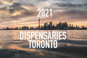 Great Dispensaries Around Toronto In 2021
